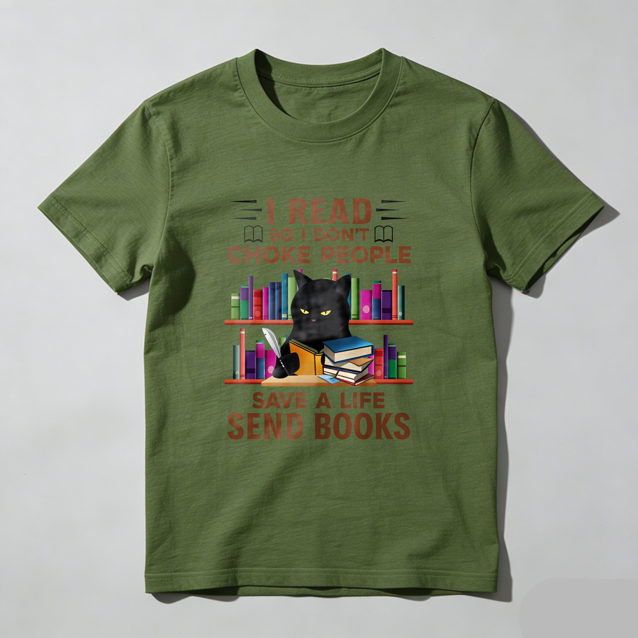 Wardrobecart I Read So I Don't Choke People Save A Life Send Books Tshirt