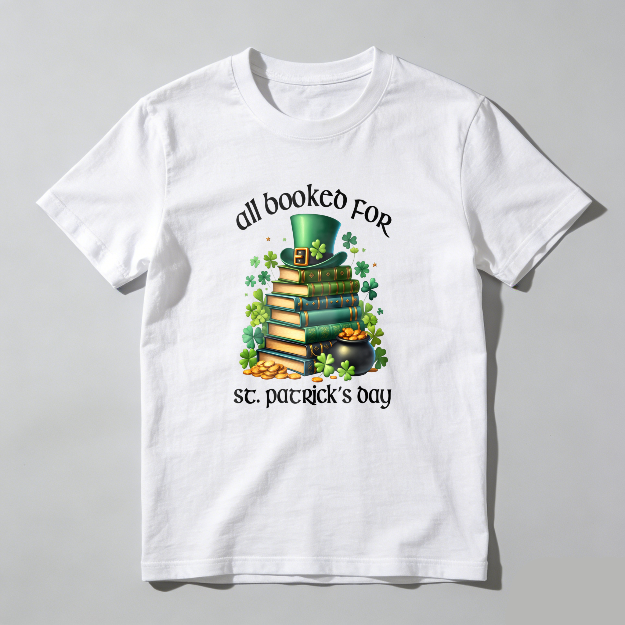 WardrobecartAll Booked For St Patricks Day tshirt