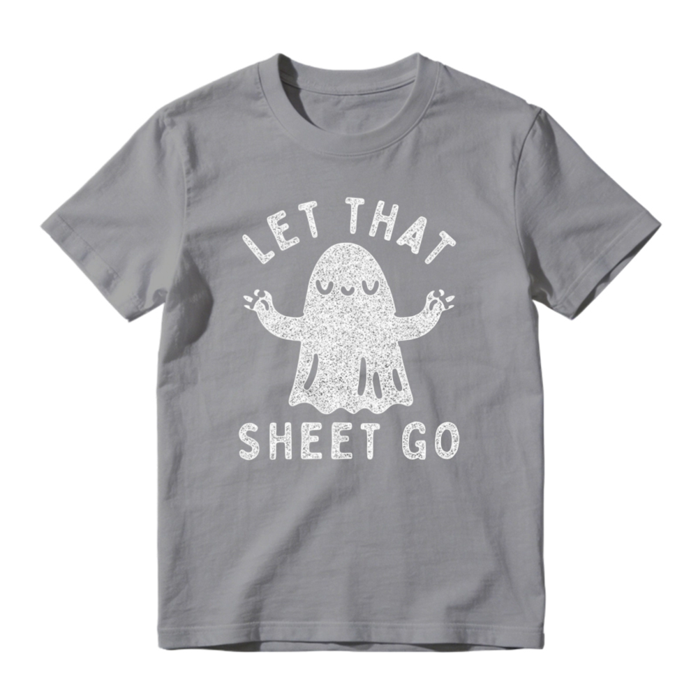 Let That Sheet Go Funny Ghost Halloween Humor T-shirt
