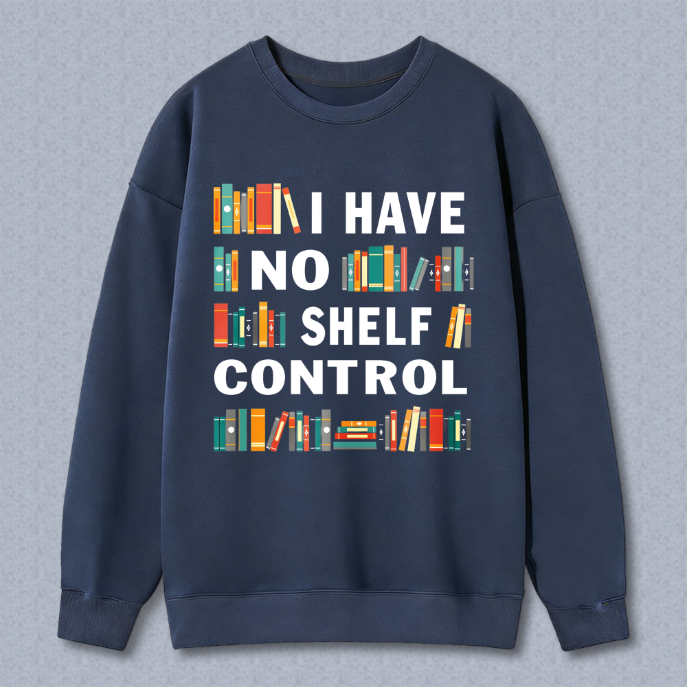 Wardrobecart Bookshelf I Have No Shelf Control Unisex Classic Sweatshirt