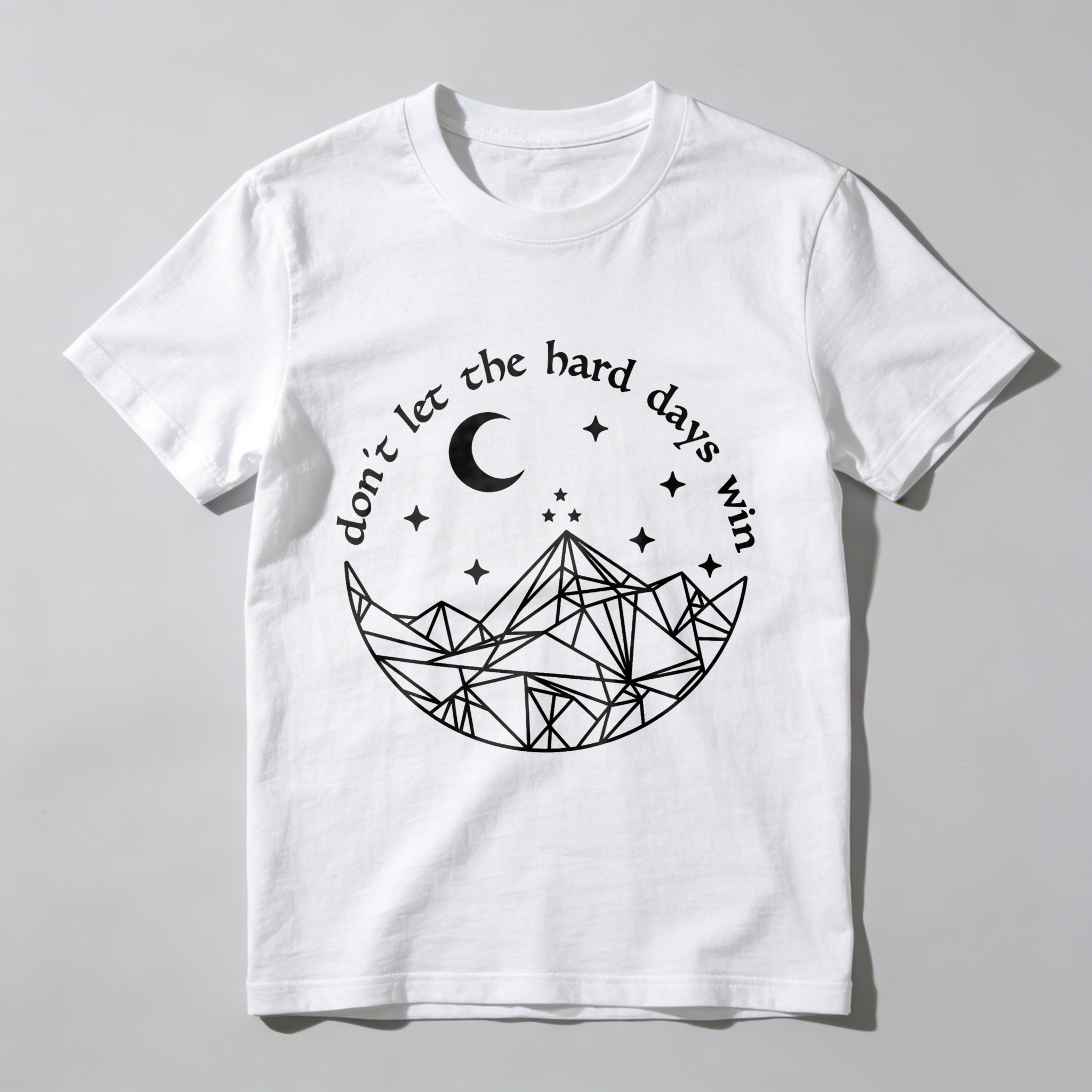 Wardrobecart Don't Let The Hard Days Win Tshirt