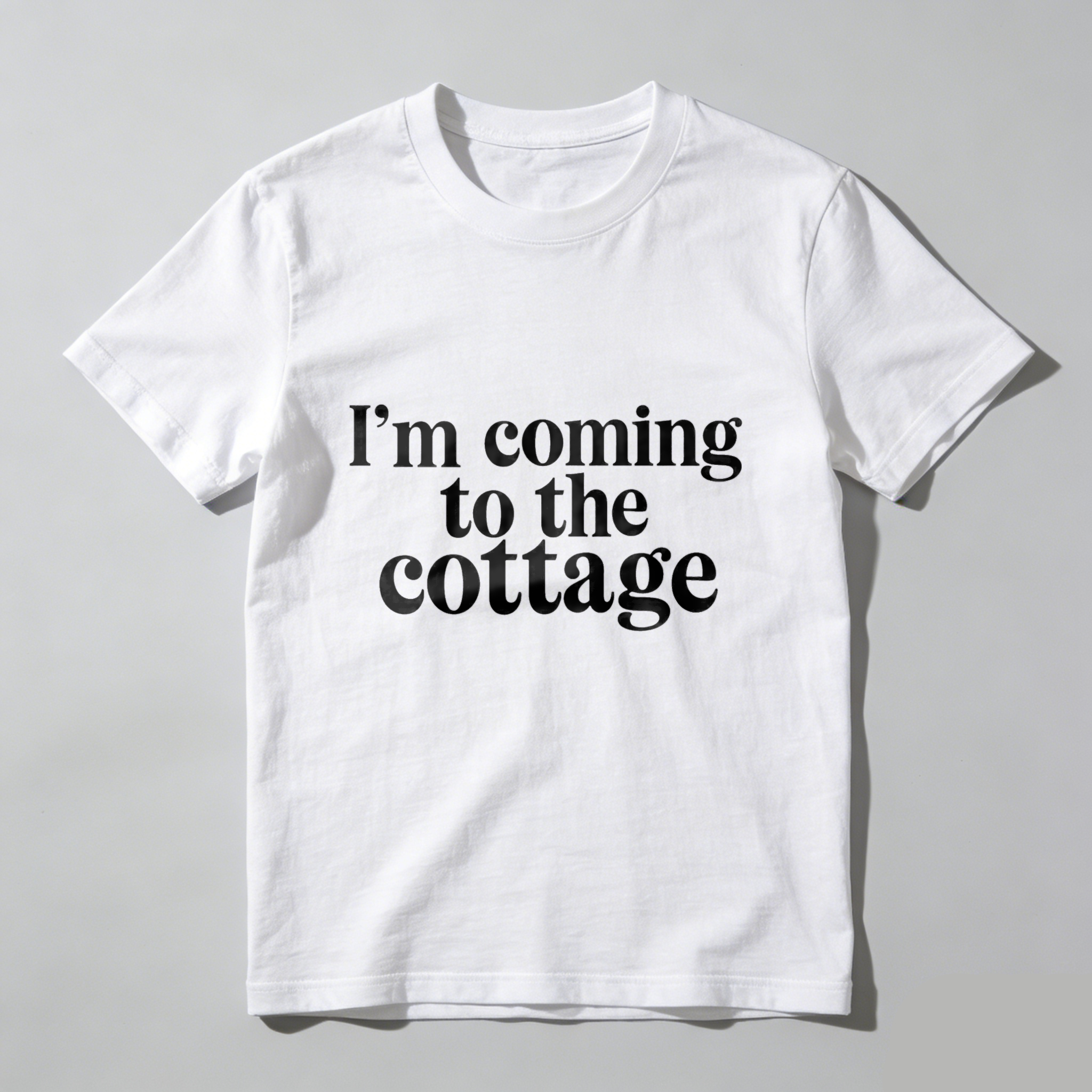 Wardrobecart I'm Coming To The Cottage Tshirt