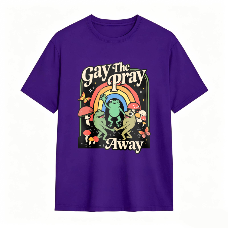 Gay The Pray Away Rainbow Funny Meme Frogs LGBT Pride T-Shirt