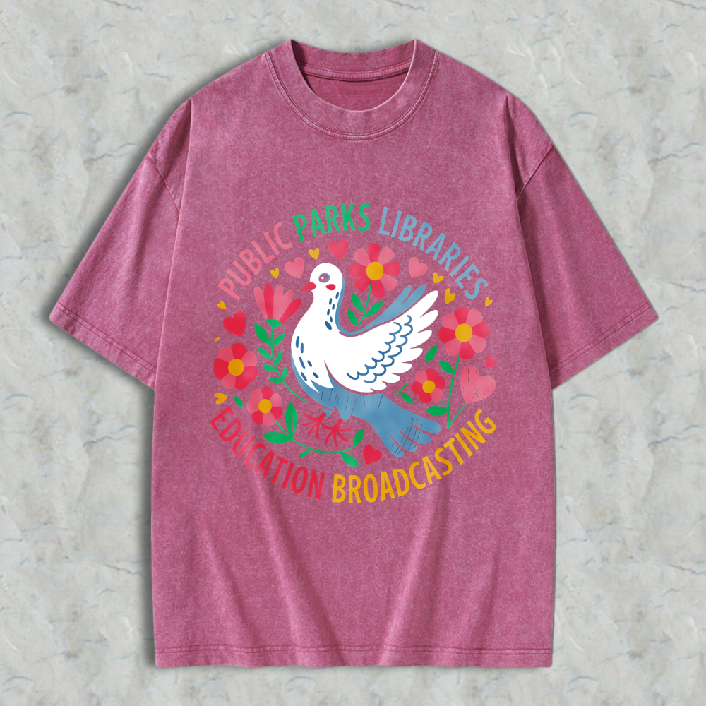 Wardrobecart Dove With Flowers And Hearts Public Parks Libraries Education Broadcasting Unisex Washed T-shirt