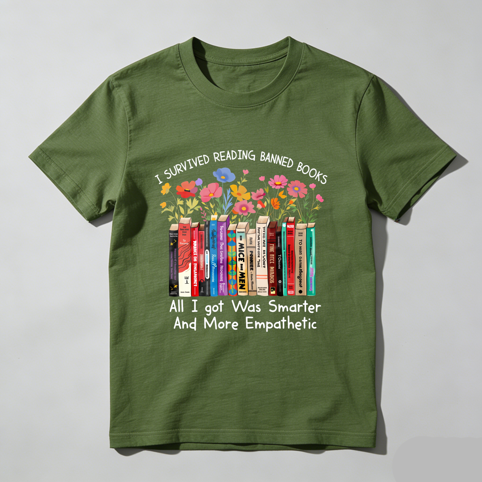 Wardrobecart I Survived Reading Banned Books   All I Got Was Smarter And More Empathetic Tshirt