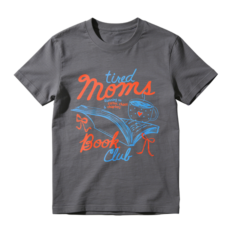 Wardrobecart Tired Moms Book Club Coffee Chaos And Chapters Unisex Classic T-shirt