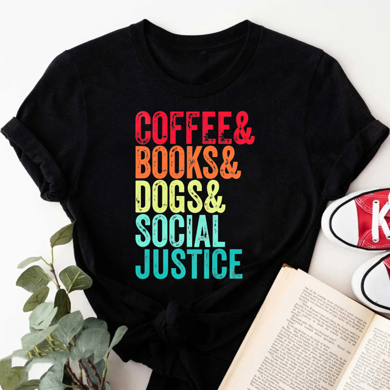 Wardrobecart Coffee Books Dogs Social Justice Tshirt