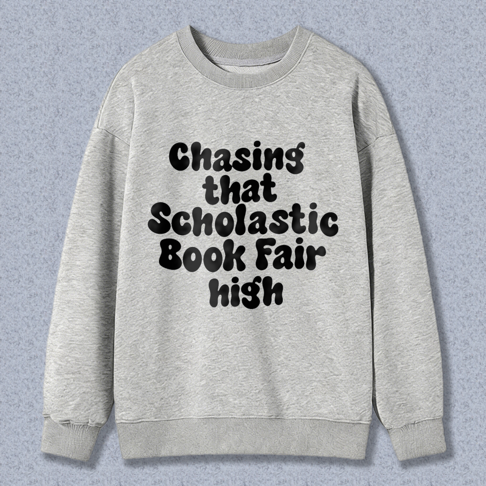 Wardrobecart Chasing That Scholastic Book Fair High Unisex Classic Sweatshirt