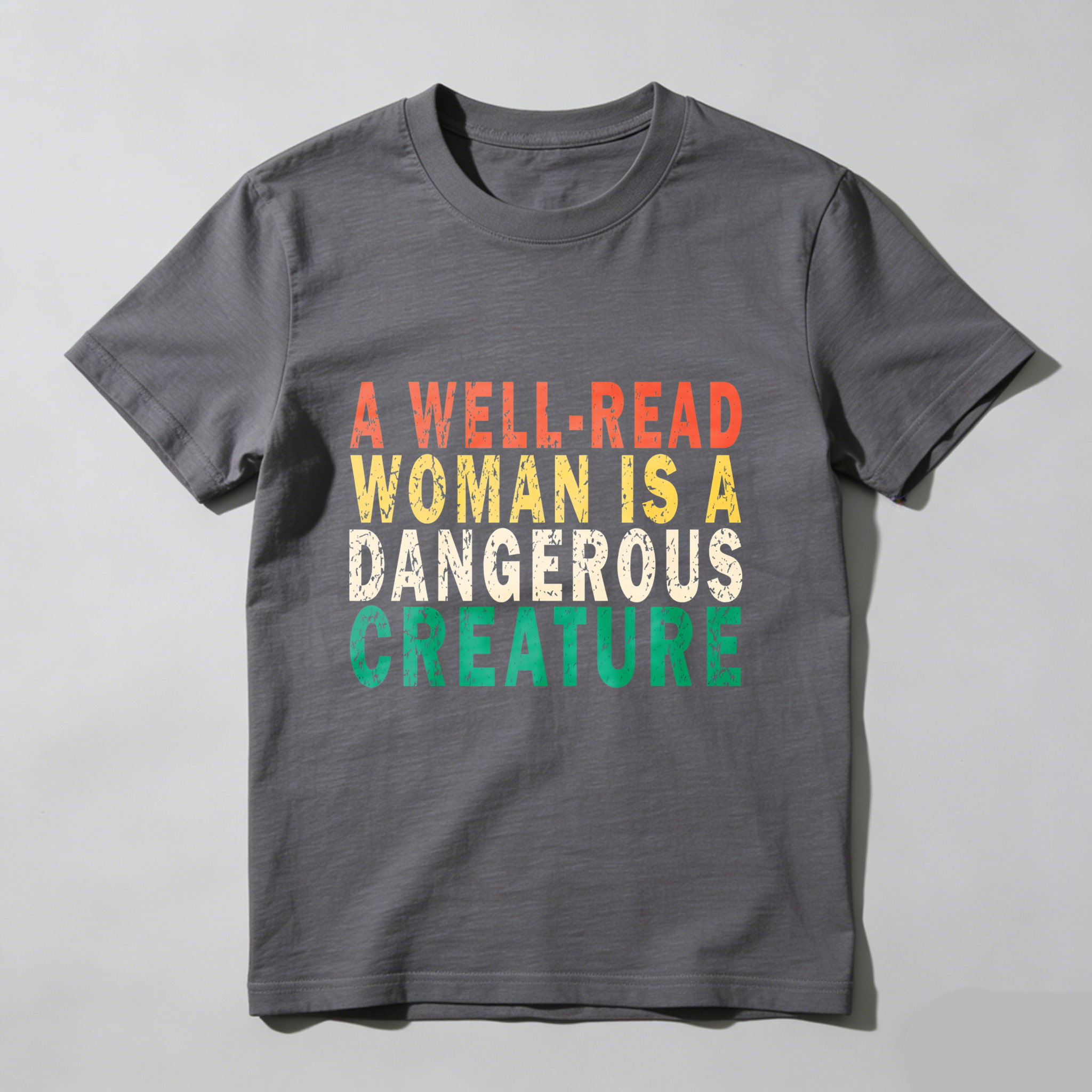 Wardrobecart A Well Read Woman Is A Dangerous Creature Tshirt