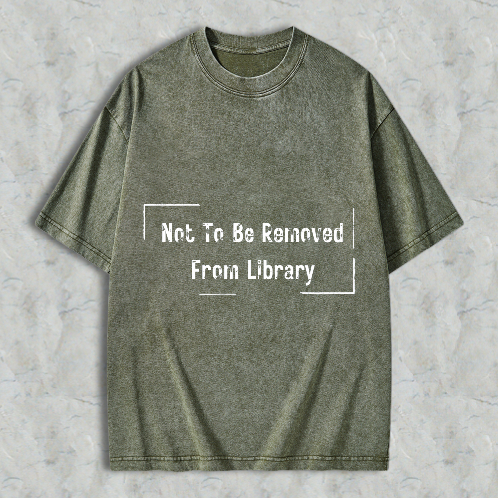 Wardrobecart Not To Be Removed From Library Unisex Washed T-shirt