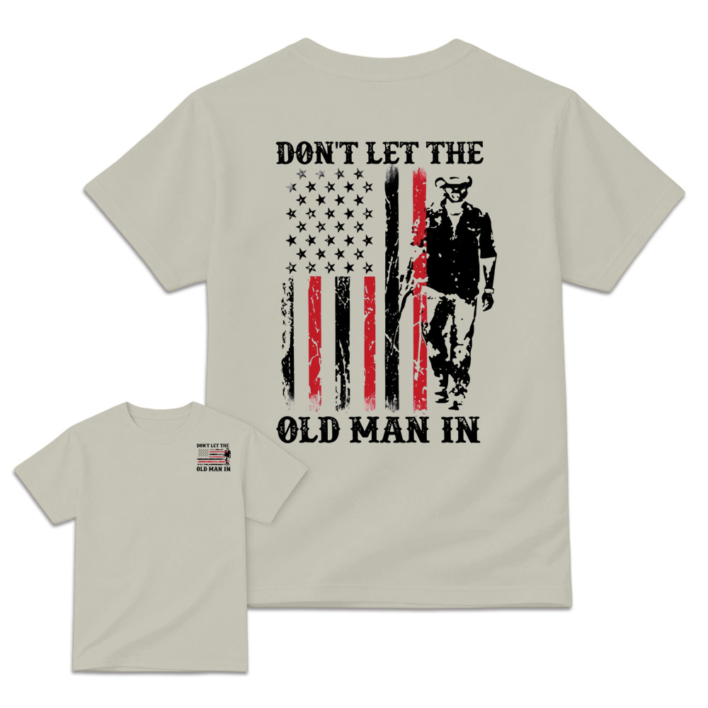 Don't Let the Old Man In Country Music Shirt