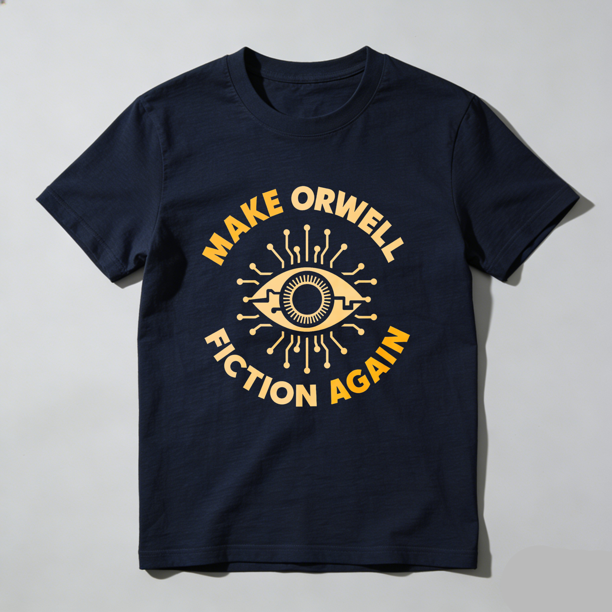 Wardrobecart Make Orwell Fiction Again Eye Symbol tshirt