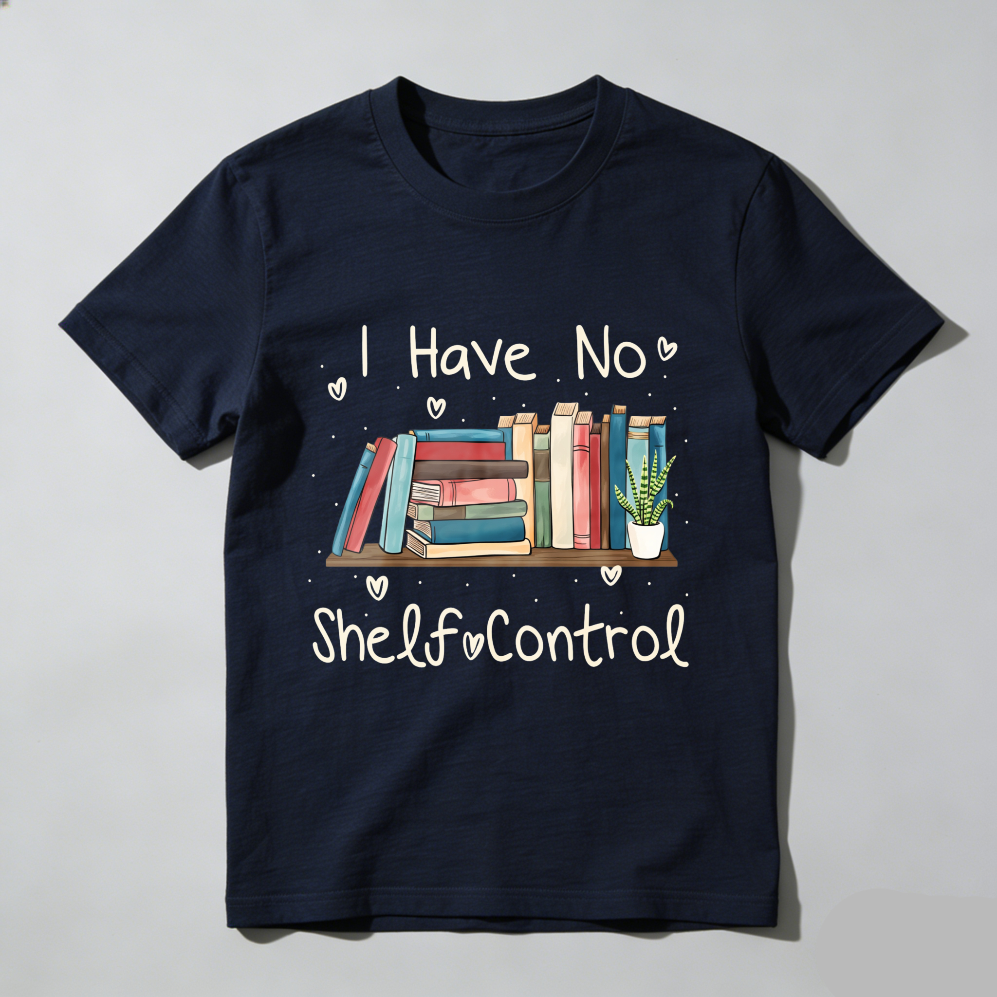 Wardrobecart Book Stack And Plant With Text I Have No Shelf Control Unisex Classic T-shirt