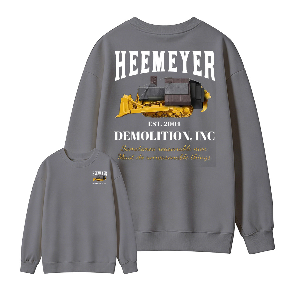 Heemeyer Demolition Inc Sweatshirt