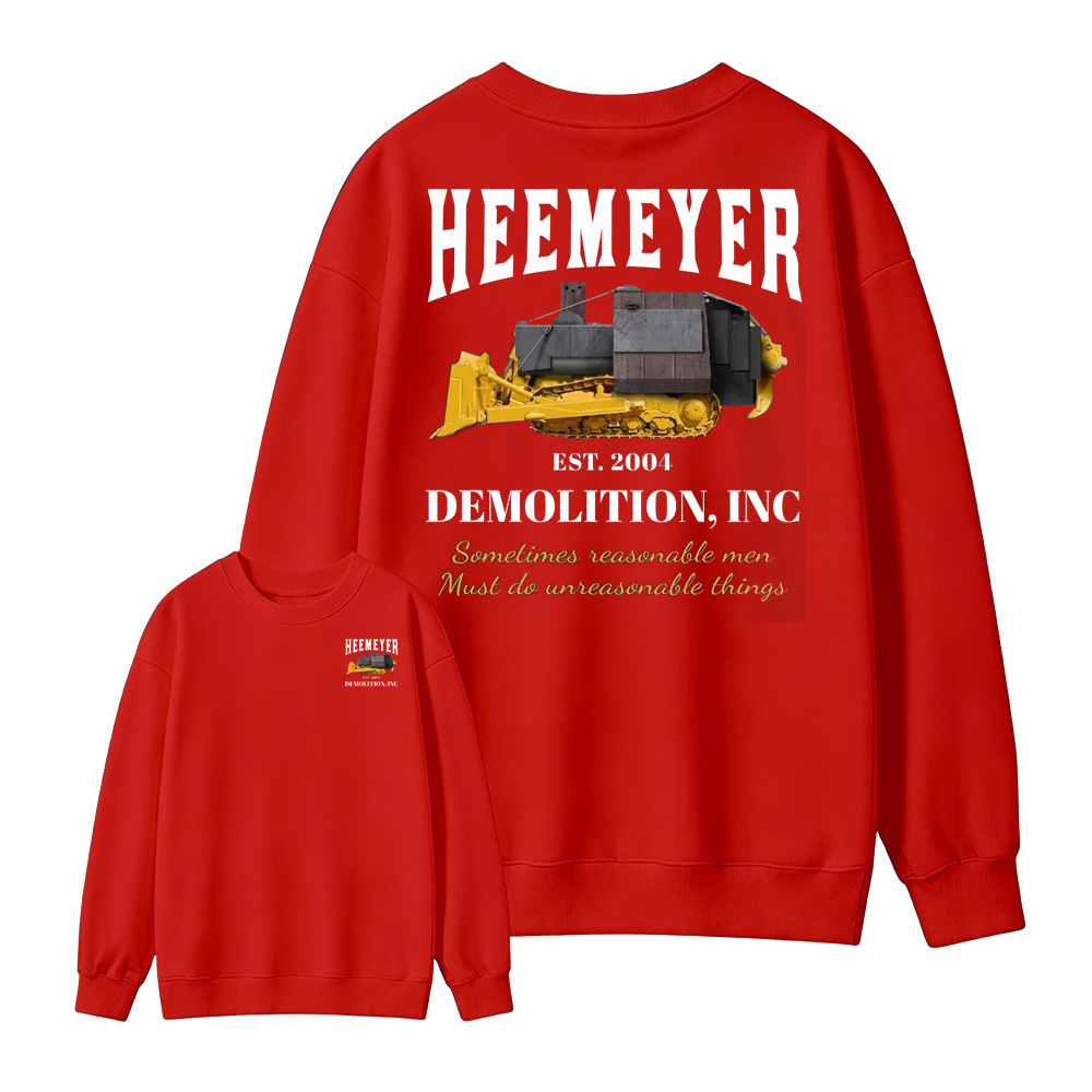 Heemeyer Demolition Inc Sweatshirt