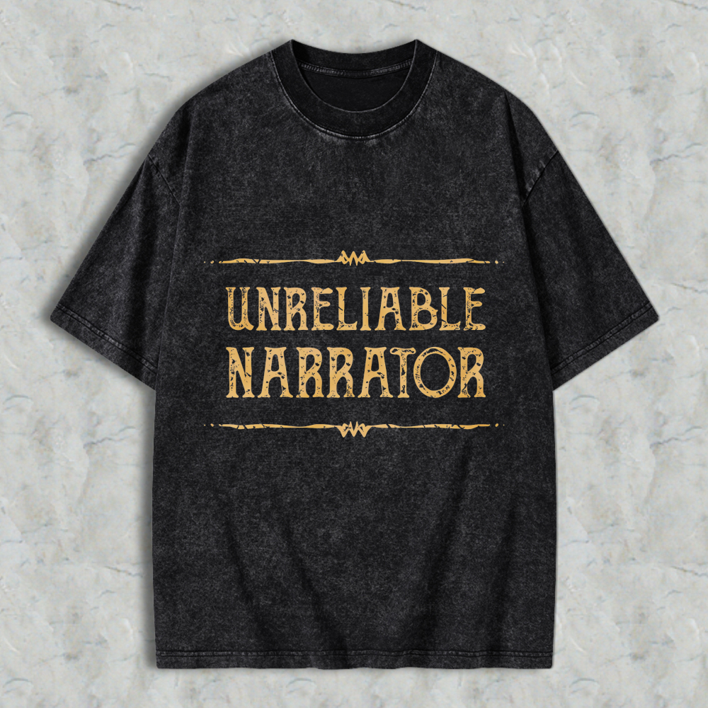 Wardrobecart Unreliable Narrator Text Design Unisex Washed T-shirt