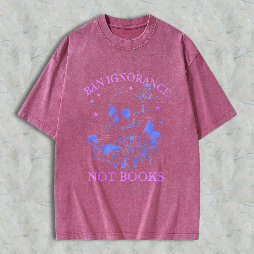 Wardrobecart Skull Books Flowers Ban Ignorance Not Books Unisex Washed T-shirt