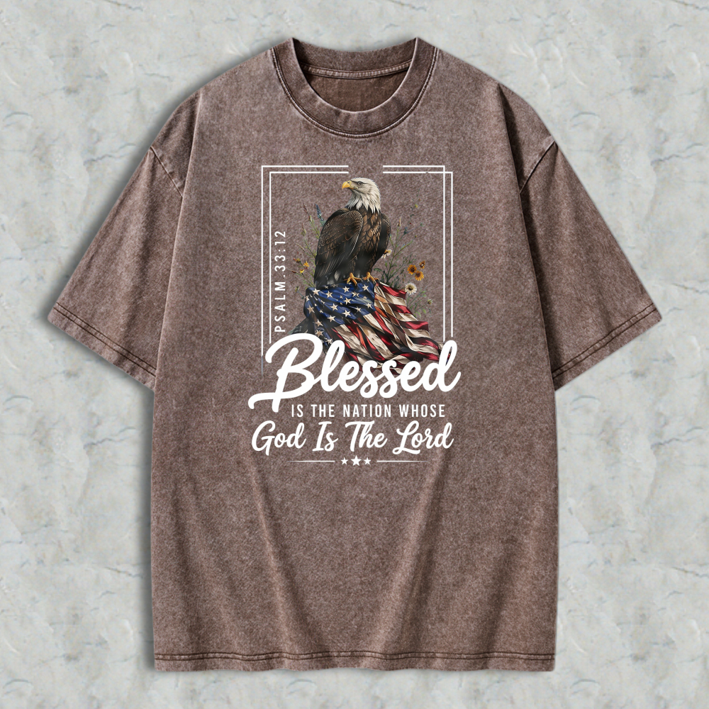 Blessed Is The Nation Whose God Is The Lord Psalm 3312 Eagle And American Flag Washed T-shirt