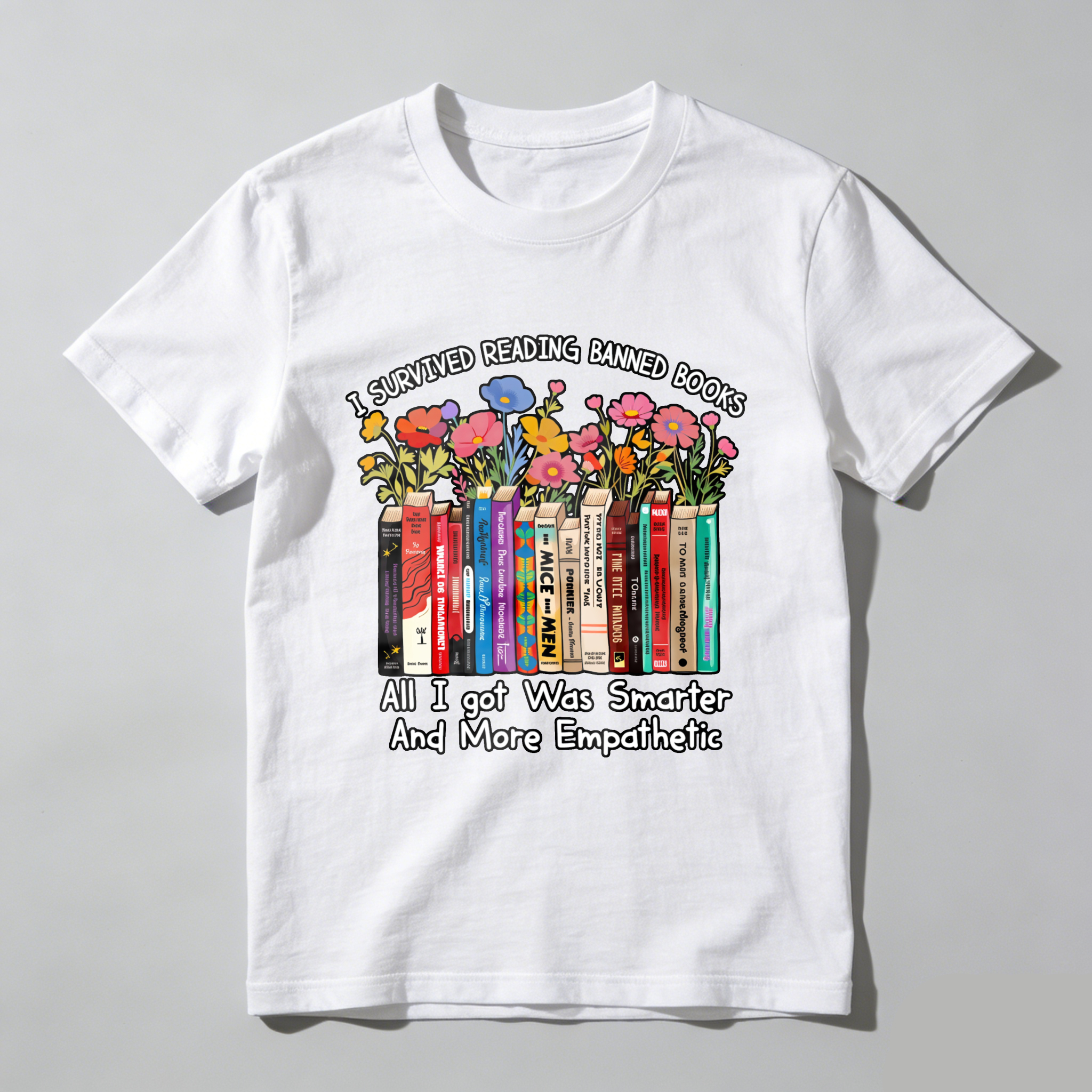 Wardrobecart I Survived Reading Banned Books   All I Got Was Smarter And More Empathetic Tshirt