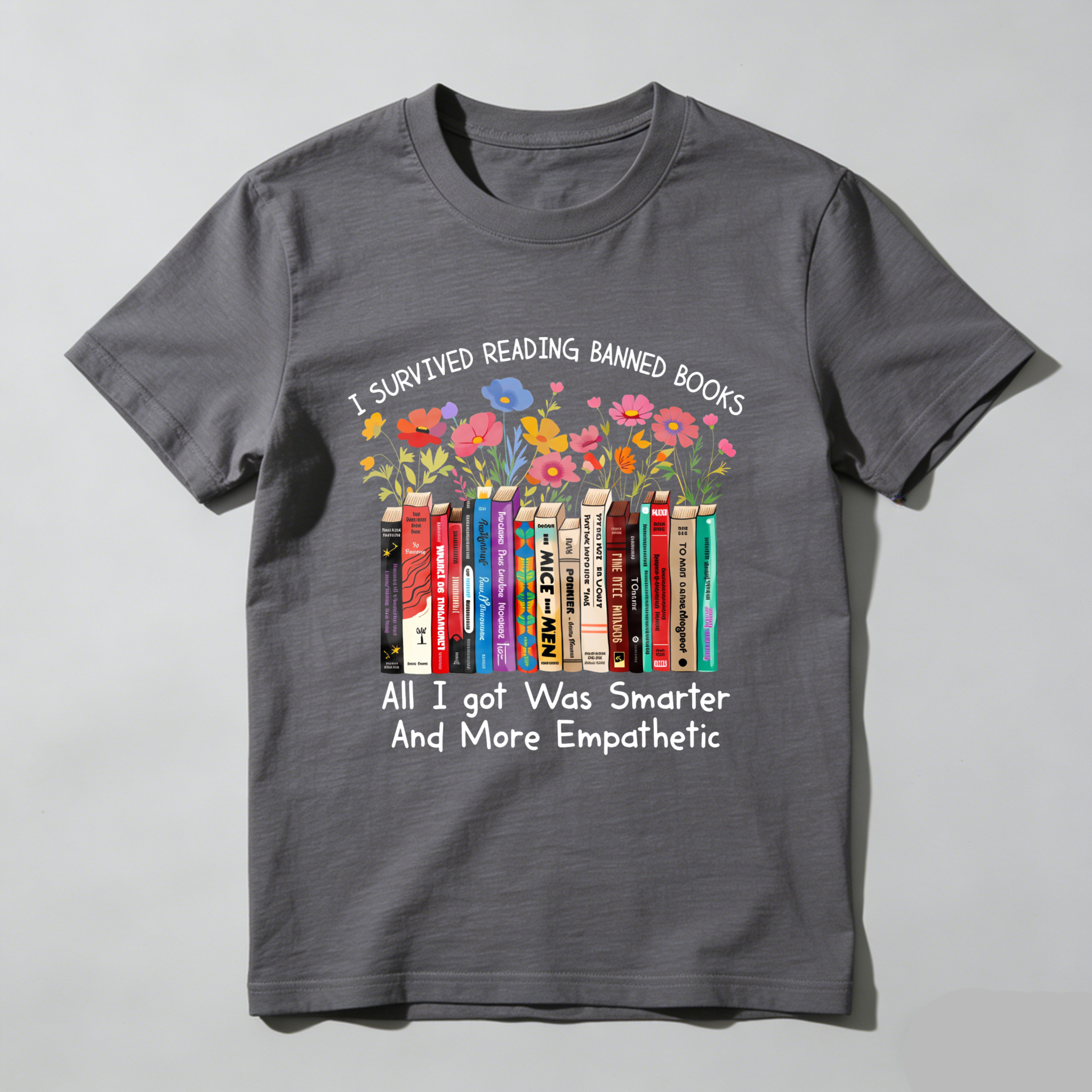 Wardrobecart I Survived Reading Banned Books   All I Got Was Smarter And More Empathetic Tshirt