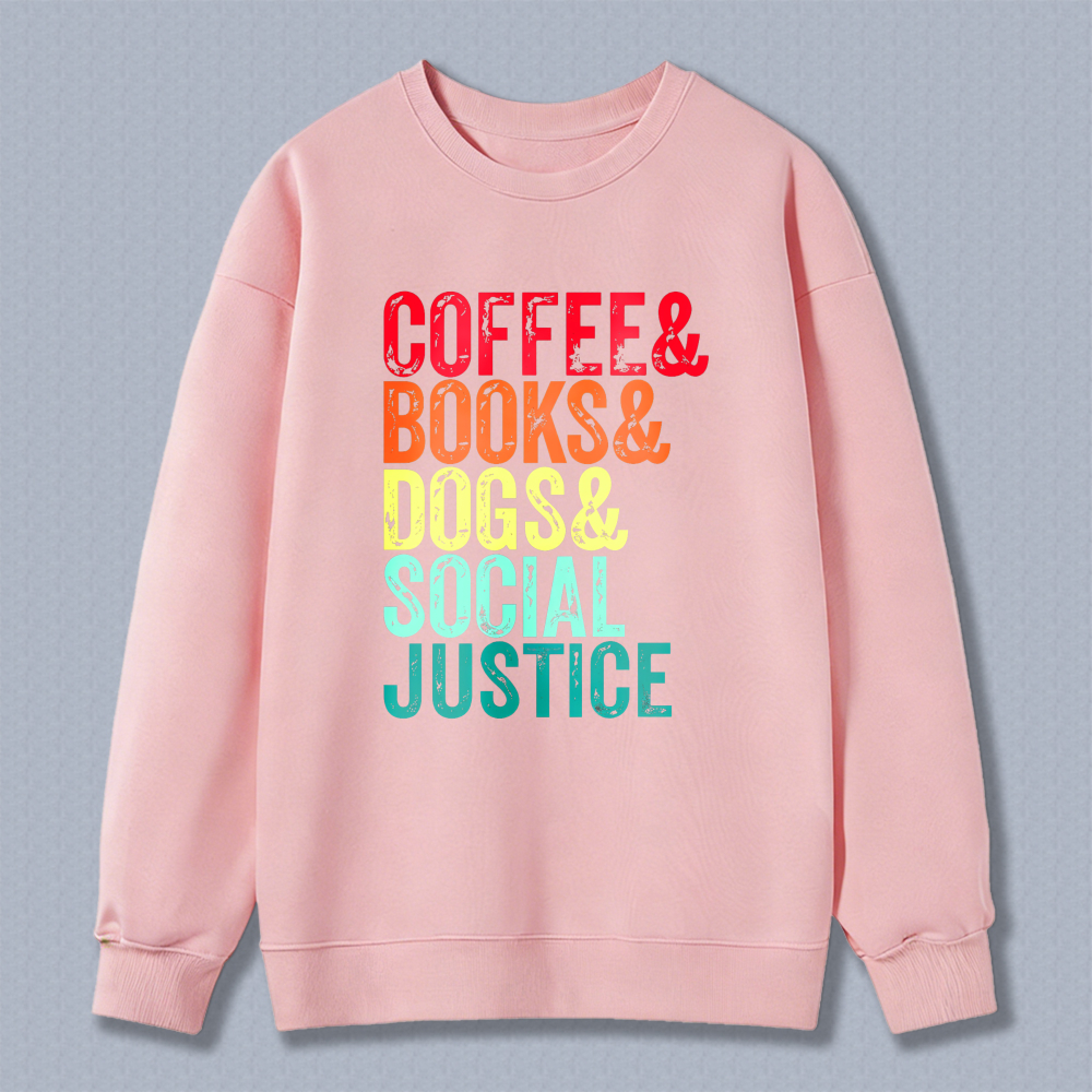 Wardrobecart Coffee Books Dogs Social Justice Unisex Classic Sweatshirt