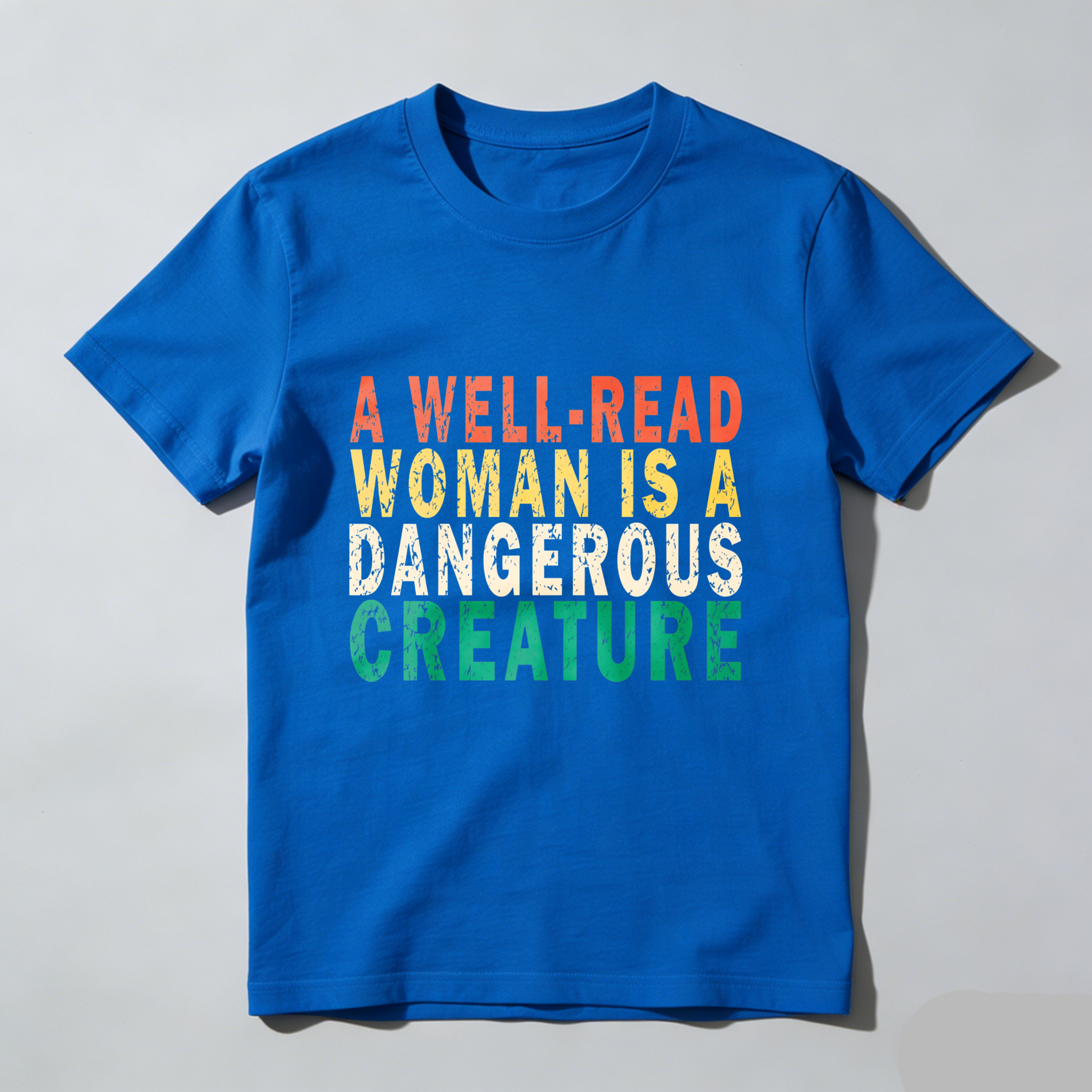 Wardrobecart A Well Read Woman Is A Dangerous Creature Tshirt