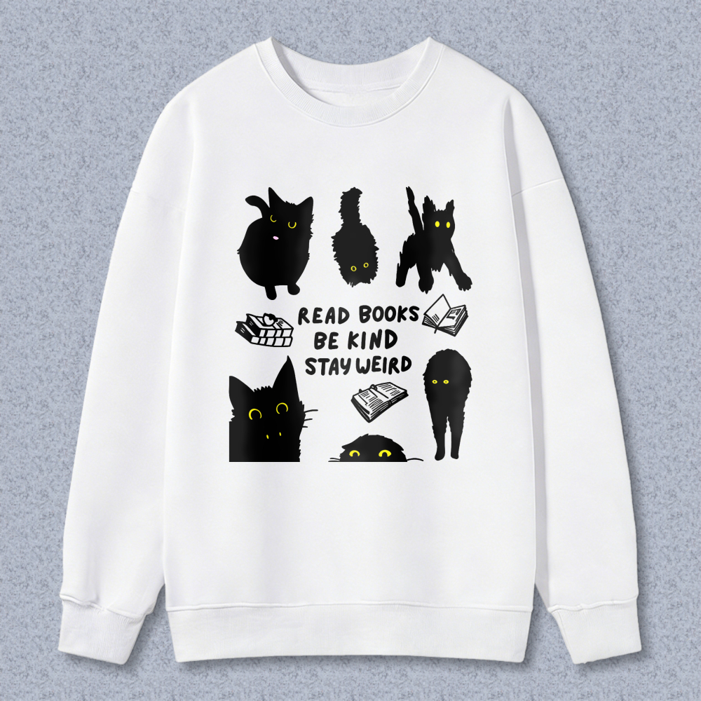 Wardrobecart Black Cats And Books Read Books Be Kind Stay Weird Unisex Classic Sweatshirt