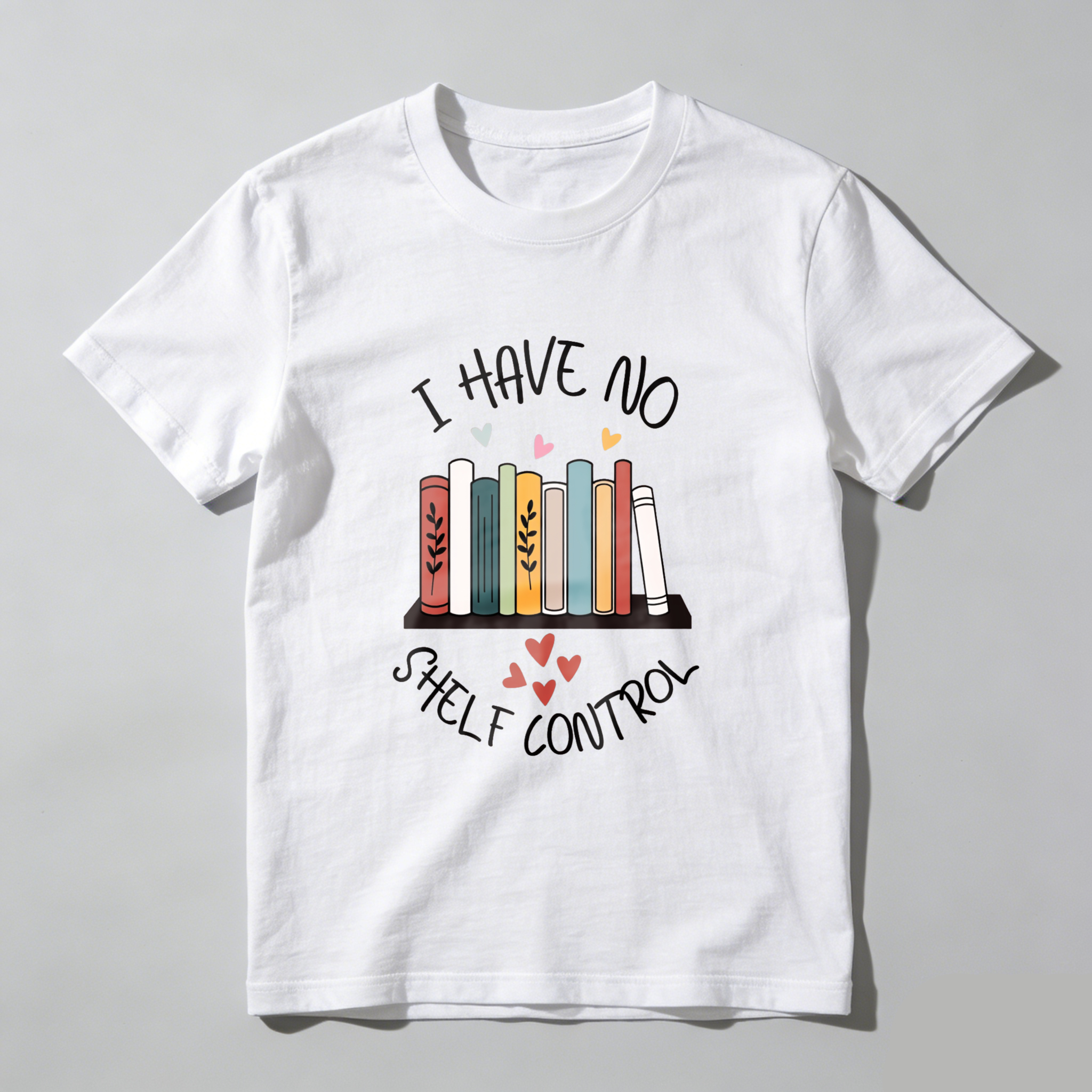 Wardrobecart I Have No Shelf Control Bookshelf Design Unisex Classic T-shirt