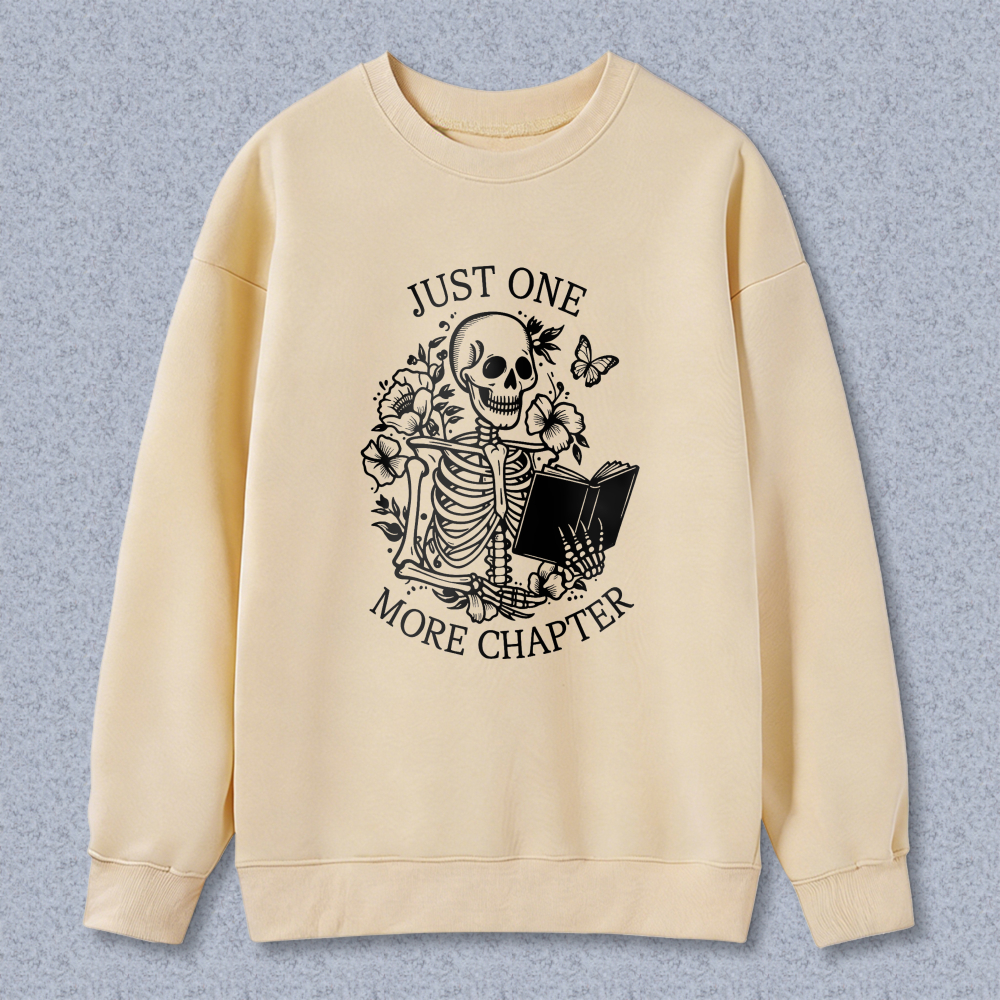 Wardrobecart Skeleton Reading Book With Flowers And Butterflies Just One More Chapter Unisex Classic Sweatshirt