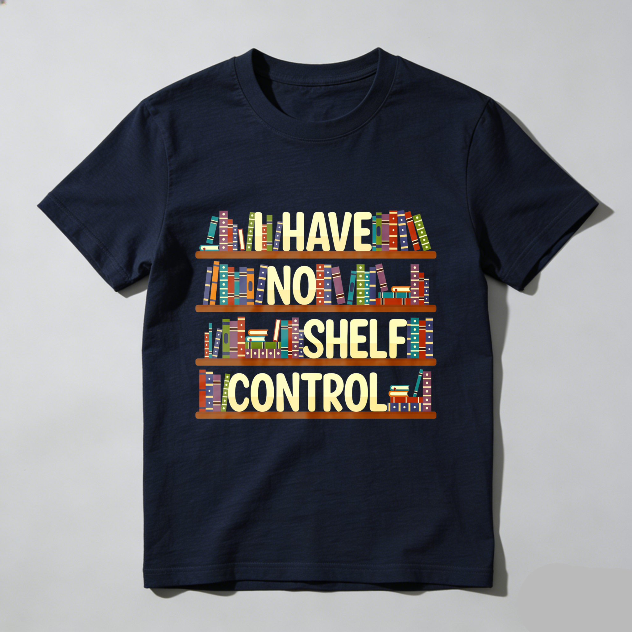 Wardrobecart Bookshelf Have No Shelf Control Unisex Classic T-shirt