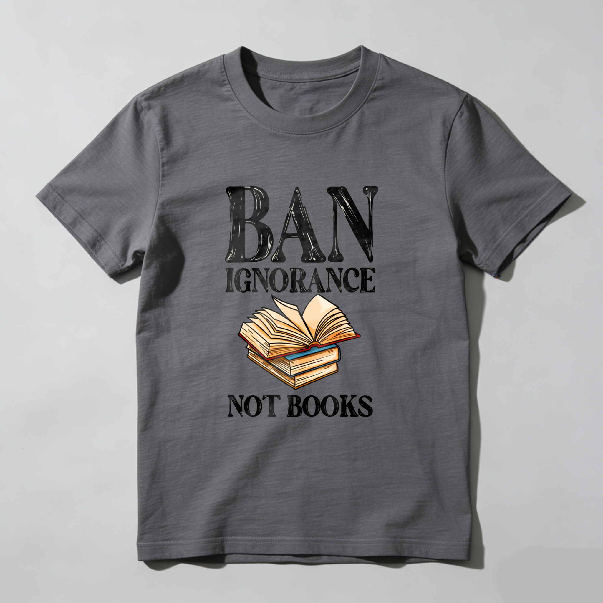 Wardrobecart Ban Ignorance Not Books Tshirt