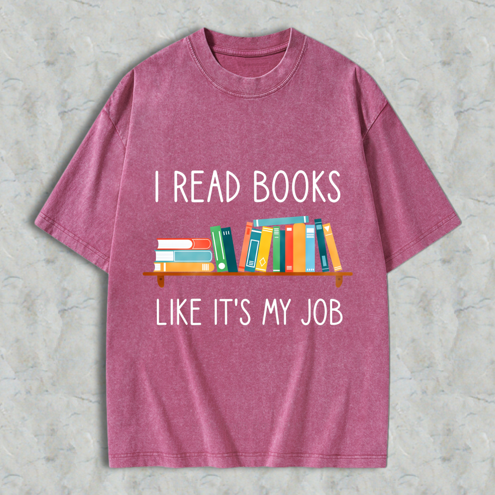 Wardrobecart I Read Books Like Its My Job With Bookshelf Design Unisex Washed T-shirt