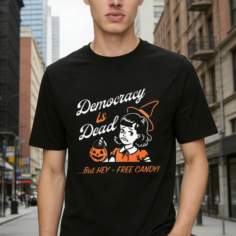 Democracy Is Dead But Hey Free Candy Halloween Witch Pumpkin Graphic T-shirt