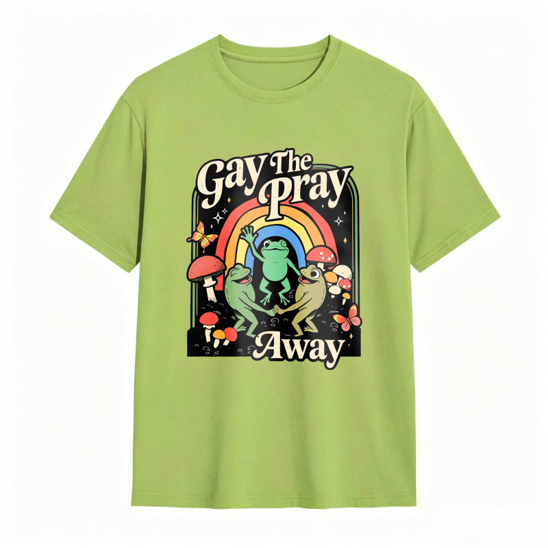 Gay The Pray Away Rainbow Funny Meme Frogs LGBT Pride T-Shirt