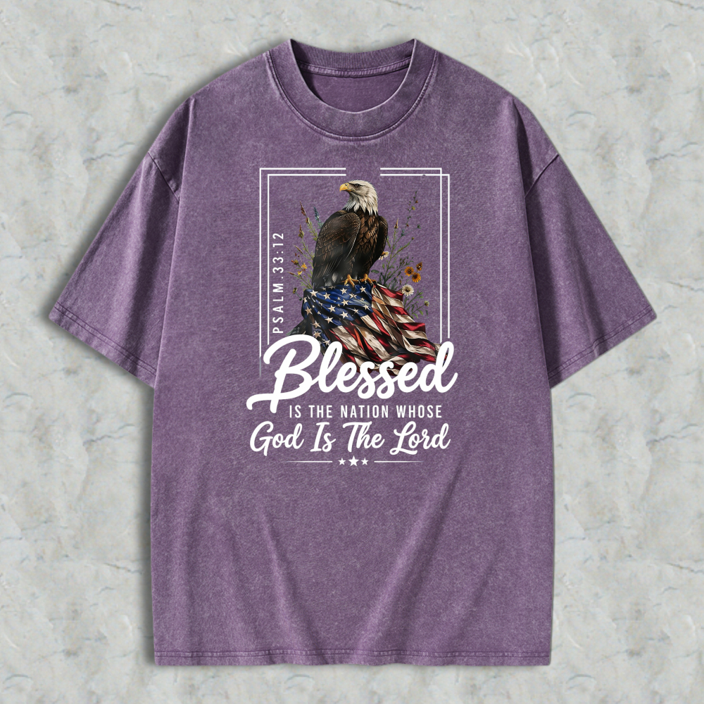 Blessed Is The Nation Whose God Is The Lord Psalm 3312 Eagle And American Flag Washed T-shirt