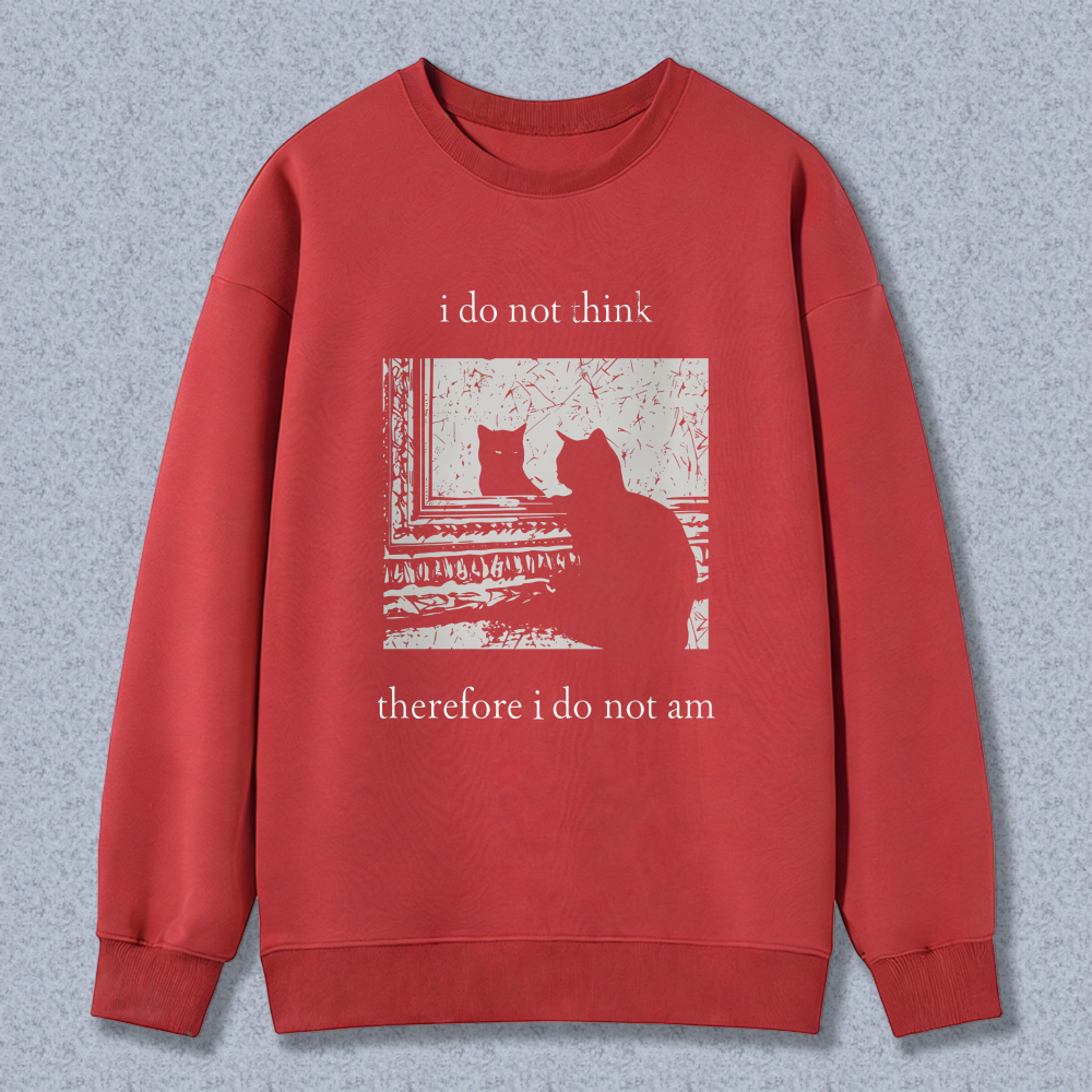 Wardrobecart Cat Silhouette With Text I Do Not Think Therefore I Do Not Am Unisex Classic Sweatshirt