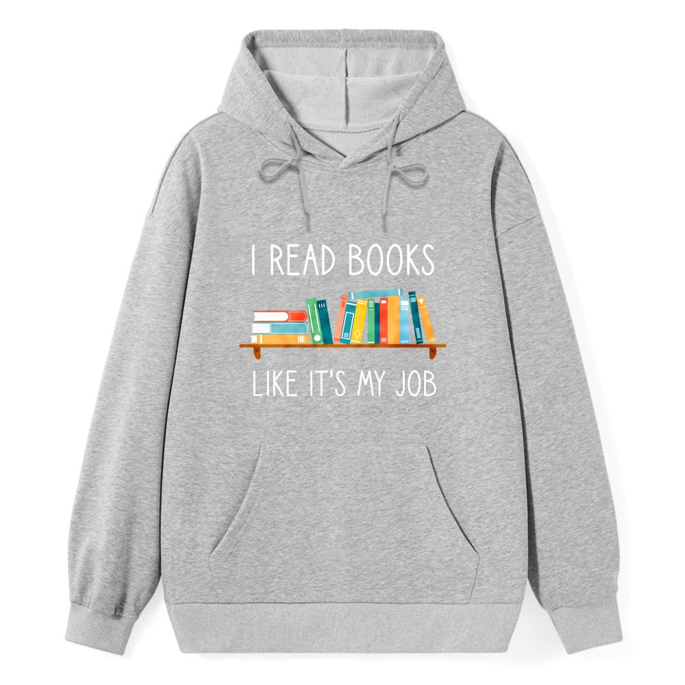 Wardrobecart I Read Books Like Its My Job Bookshelf Design Unisex Classic Hoodie