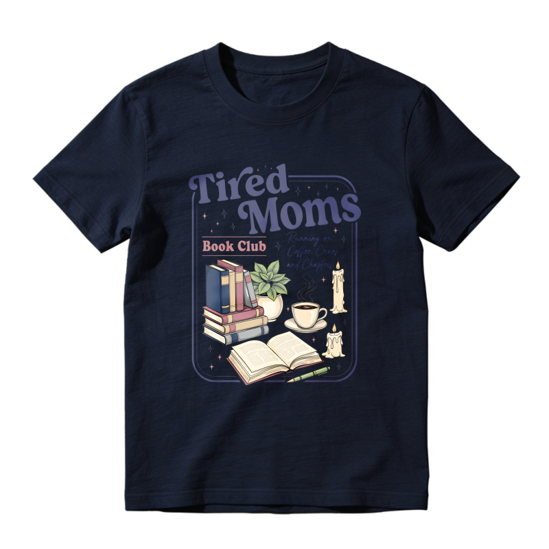 Wardrobecart Tired Moms Book Club Reading On Coffee Chaos And Chapters Unisex Classic T-shirt