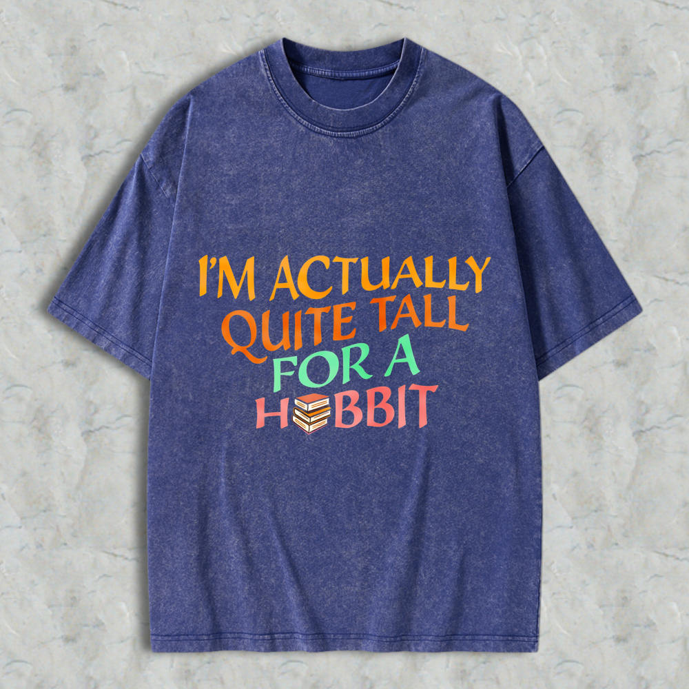 Wardrobecart I'm Actually Quite Tall For A Hobbit Unisex Washed T-shirt