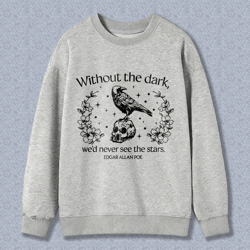 Wardrobecart Raven Skull Flowers Stars Quote Edgar Allan Poe Unisex Classic Sweatshirt