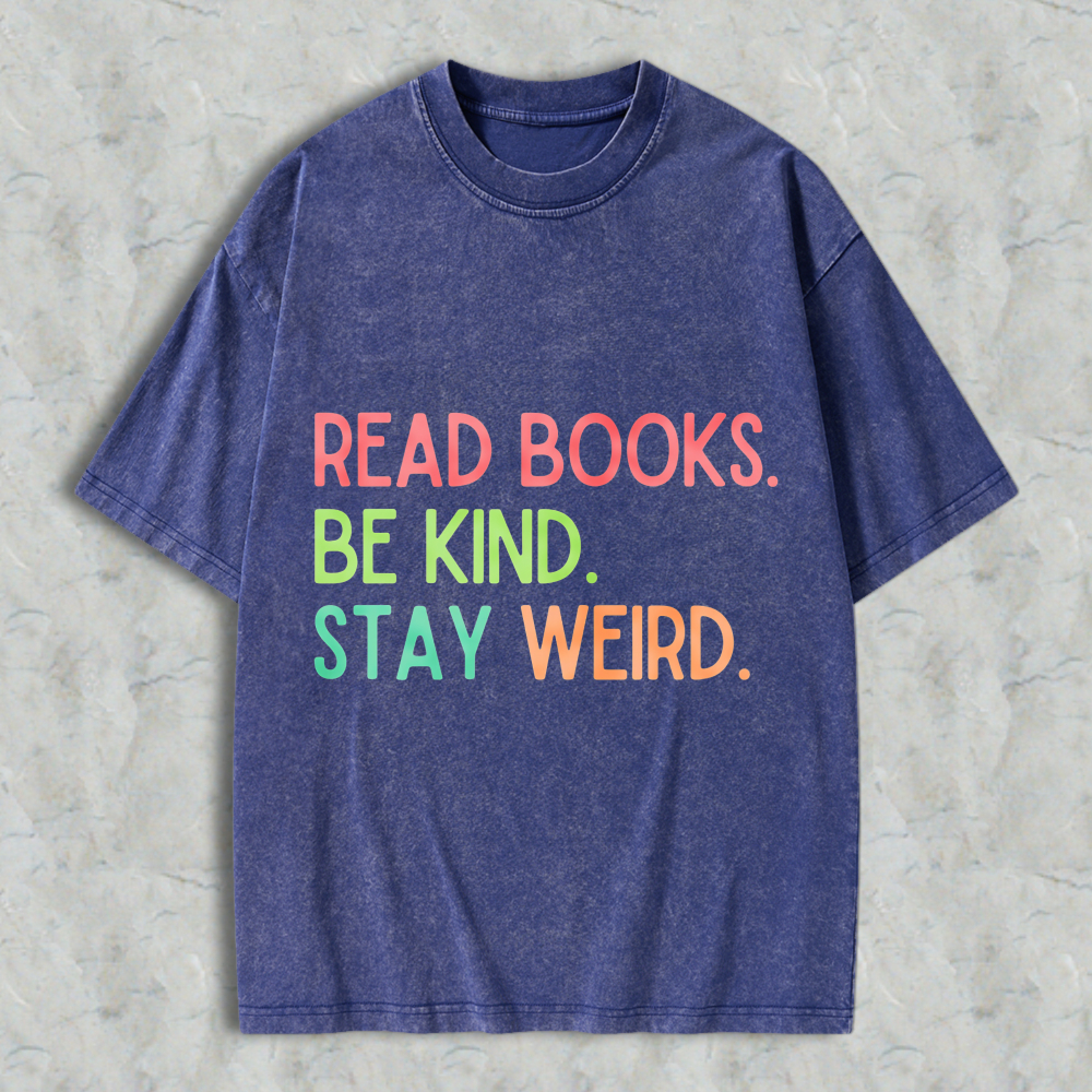 Wardrobecart Read Books Be Kind Stay Weed Unisex Washed T-shirt