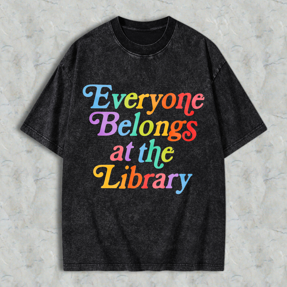 Wardrobecart Everyone Belongs At The Library Unisex Washed T-shirt