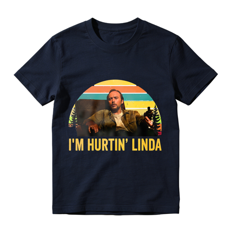 I'm Hurtin' Linda Doyle Hargraves Vintage Retro T-shirts, Sling Blade Quotes Drama Film T-shirts, 90s Movie Doyle Hargraves Sayings Shirt