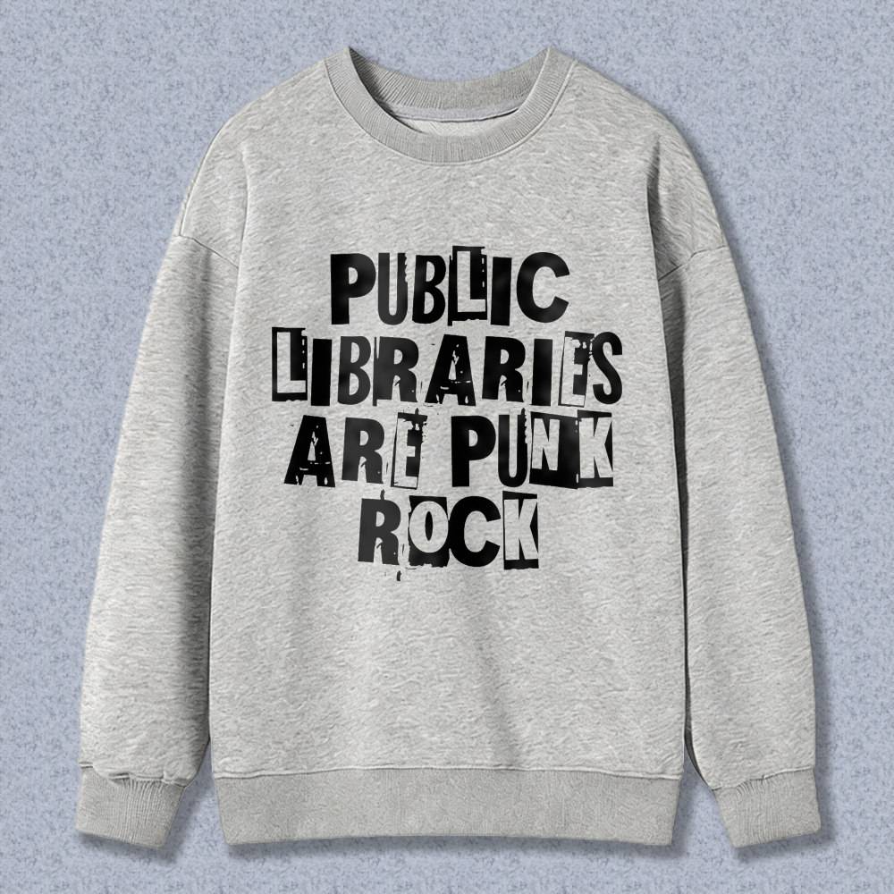 Wardrobecart Public Libraries Are Punk Rock Unisex Classic Sweatshirt