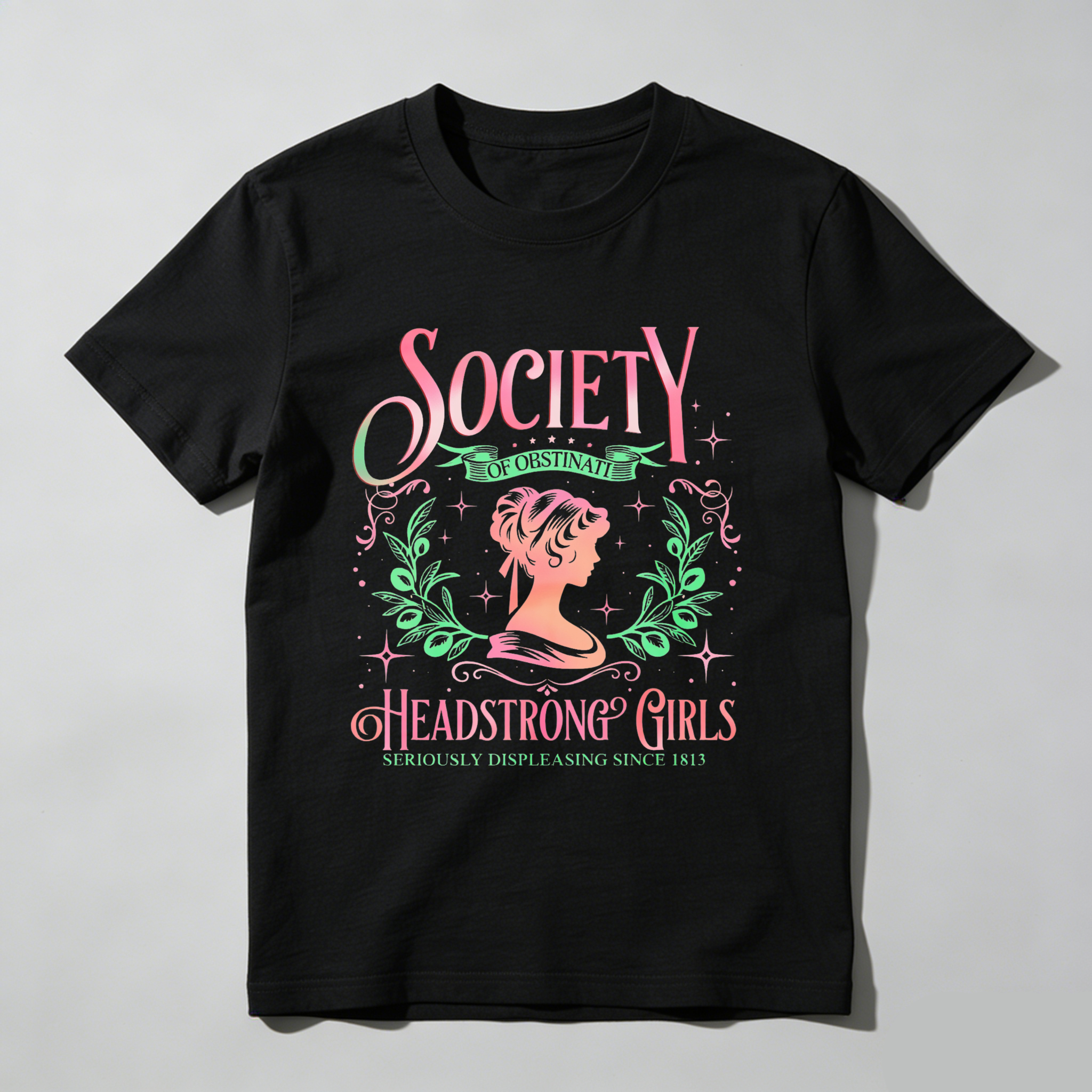 Wardrobecart Society Of Obstinate Headstrong Girls Tshirt