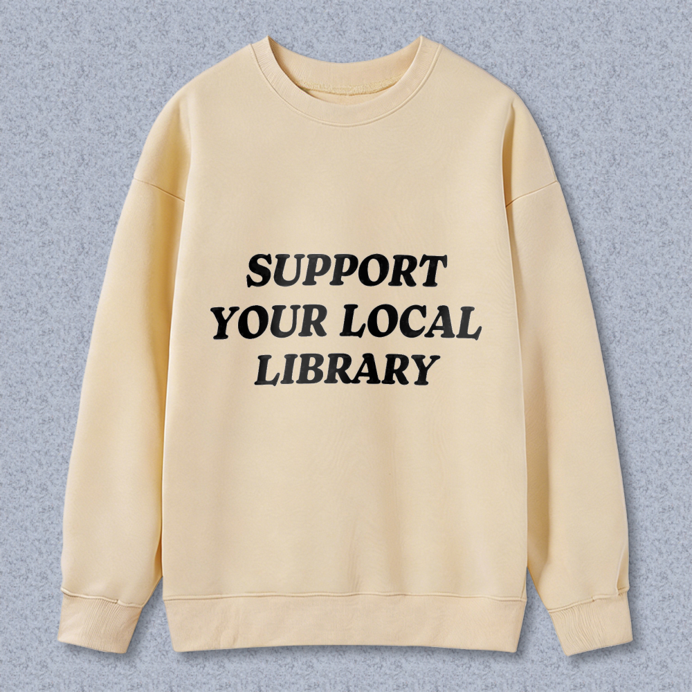Wardrobecart Support Your Local Library Unisex Classic Sweatshirt