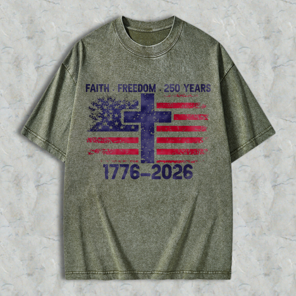 Faith Freedom 250 Years American Flag Cross 1776 2026 Washed T-shirt