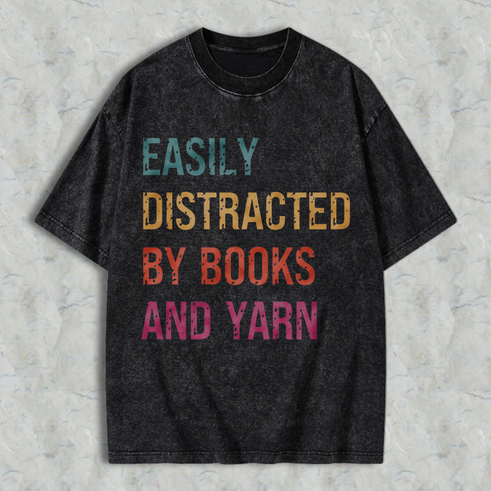 Wardrobecart Easily Distracted By Books And Yarn Unisex Washed T-shirt