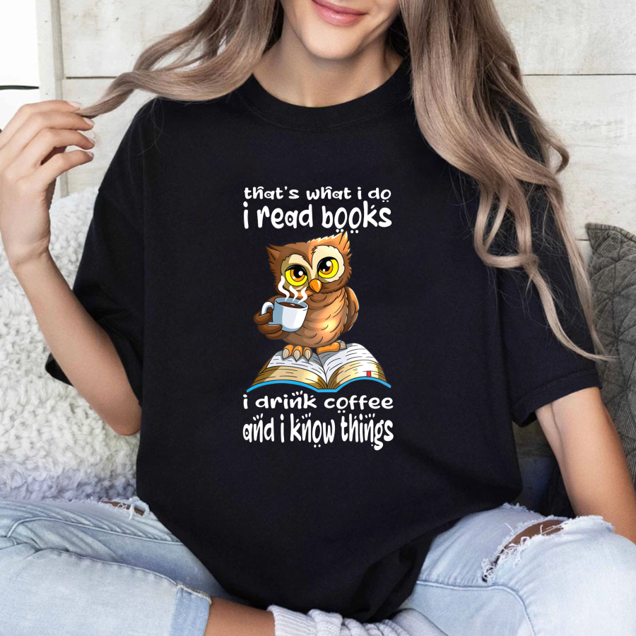 Wardrobecart Owl Reading Book Coffee Knowledge Saying Tshirt