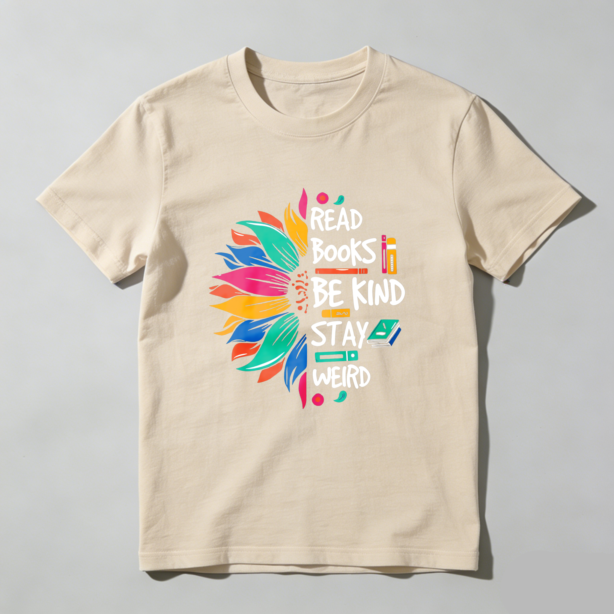 Wardrobecart Read Books Be Kind Stay Weird Tshirt